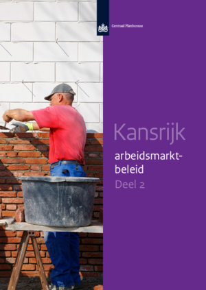 Kansrijk arbeidsmarktbeleid, deel 2