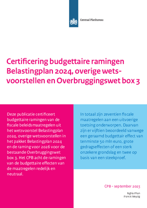 <a href="/certificering-budgettaire-ramingen-belastingplan-2024-overige-wetsvoorstellen-en-overbruggingswet-box3">Certificering budgettaire ramingen Belastingplan 2024, overige wetsvoorstellen en Overbruggingswet box 3</a>