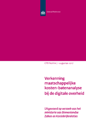 Verkenning maatschappelijke kosten-batenanalyse bij de digitale overheid