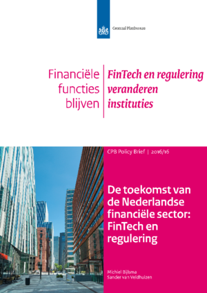 De toekomst van de Nederlandse financiële sector: FinTech en regulering