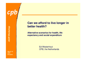 Can we afford to live longer in better health?