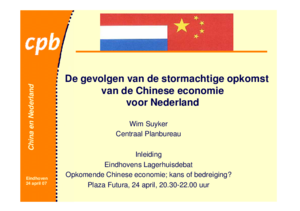 Presentatie 'De gevolgen van de stormachtige opkomst van de Chinese economie voor Nederland'