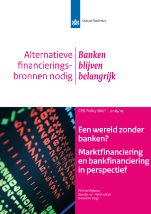 Een wereld zonder banken? Marktfinanciering en bankfinanciering in perspectief