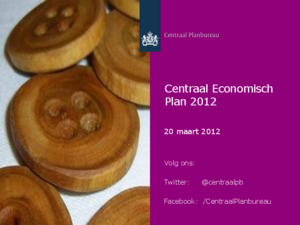 Presentatie "Centraal Economisch Plan 2012"