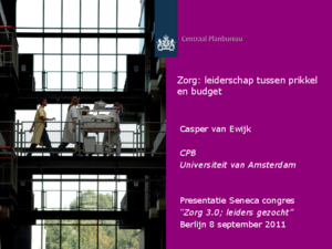 Presentatie "Zorg: leiderschap tussen prikkel en budget"