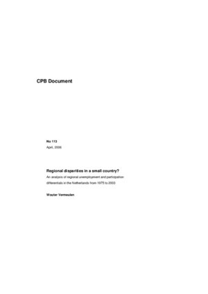 Regional disparities in a small country? An analysis of regional unemployment and participation differentials in the Netherlands from 1975 to 2003.