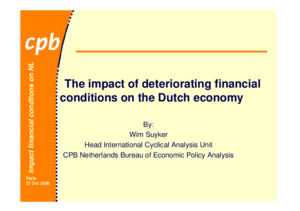 Presentation 'The impact of deteriorating financial conditions on the Dutch economy'