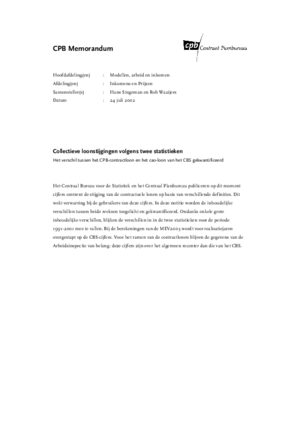 Collectieve loonstijgingen volgens twee statistieken: Het verschil tussen het CPB-contractloon en het cao-loon van het CBS gekwantificeerd    - augustus 2002
