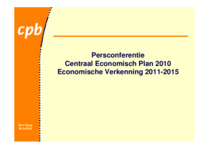 Presentatie 'Centraal Economisch Plan 2010 en Economische Verkenning 2011-2015'