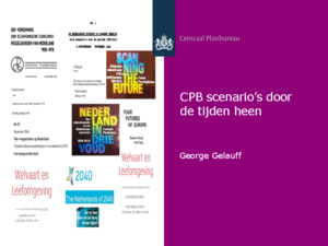 Presentatie 'CPB-scenario’s door de tijden heen'