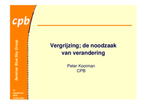 Presentatie 'Vergrijzing; de noodzaak van verandering'