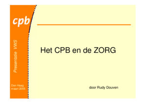 Het CPB en de Zorg