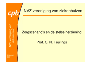Presentatie 'Zorgscenario en de stelselherziening'